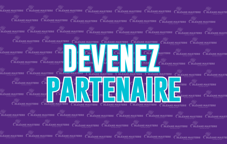 Devenez partenaire de l’Orléans Masters Badminton 2026